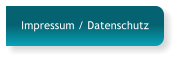 Impressum / Datenschutz
